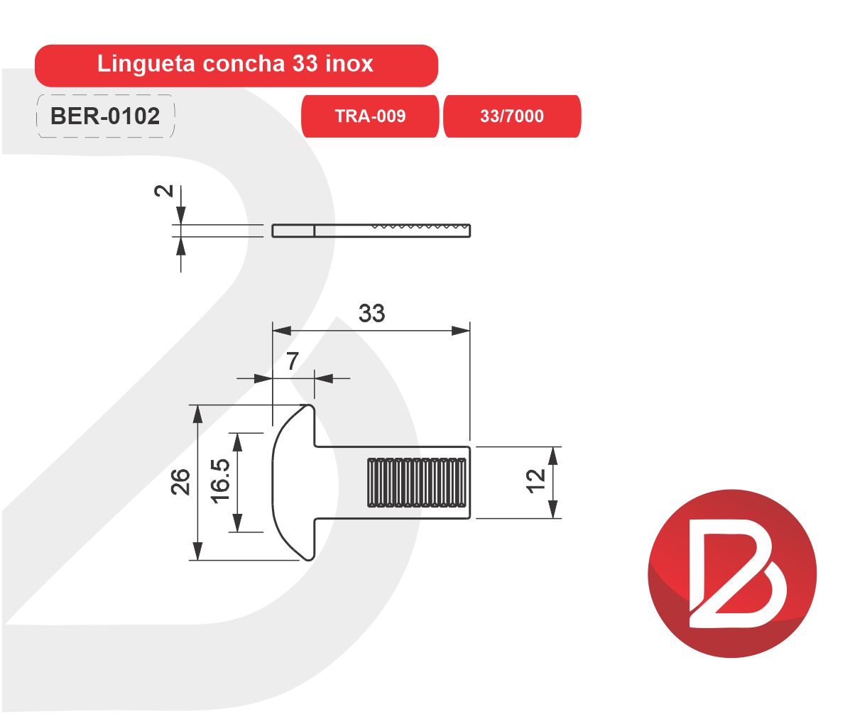 LINGUETA CONCHA 33/7000 TRA009 – INOX – Bernardi Alumínios